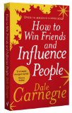 How to Win Friends and Influence People